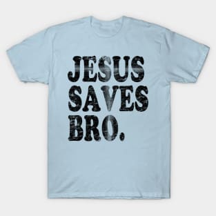 Jesus Saves Bro Christian Cross T-Shirt